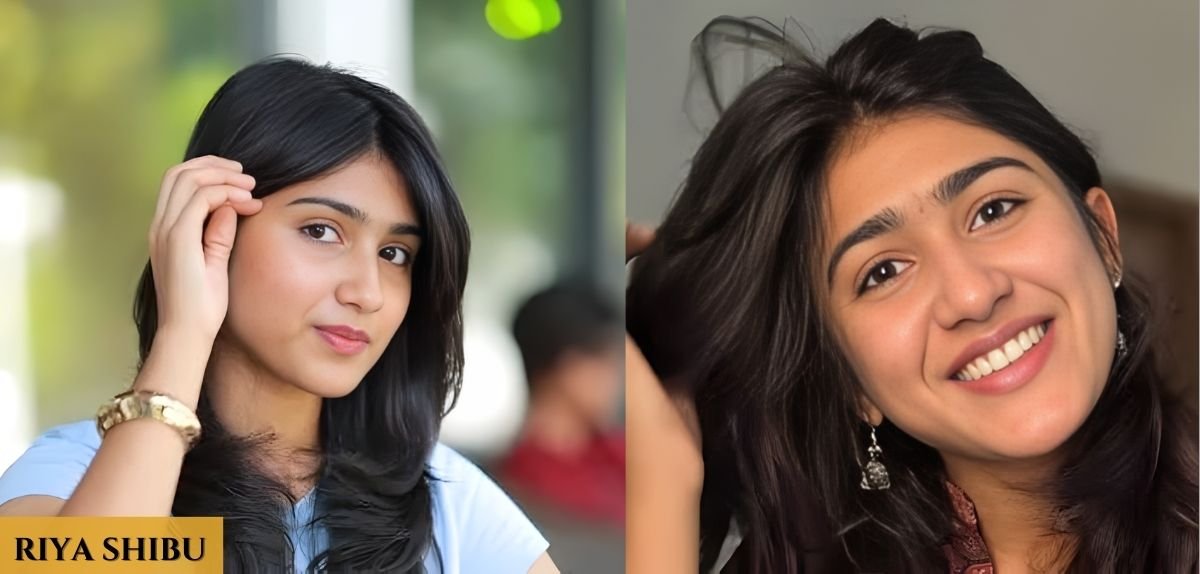 Riya Shibu: Age, Movies, Father, Career, Net Worth, And More