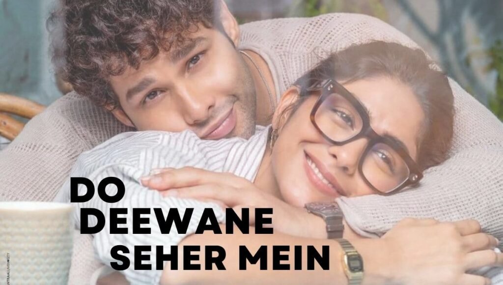 Do deewane seher mein