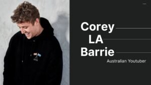 Corey La Barrie is an australian youtuber